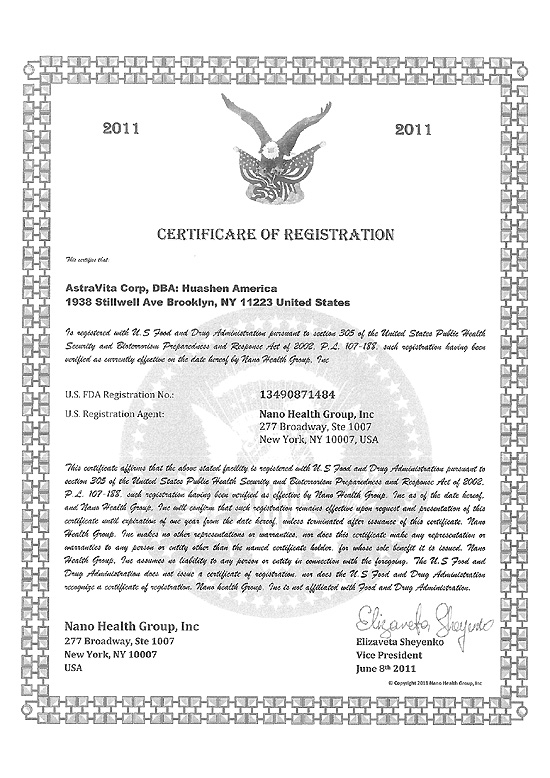    FDA 2011.    FDA   AstraVita Corp, DBA: HuaShen America 2011 . FDA Registration No.: 13490871484